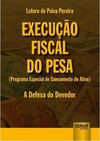 Execução Fiscal do PESA (Programa Especial de Saneamento do Ativo)