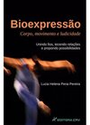 Bioexpressão: corpo, movimento e ludicidade unindo fios, tecendo relações e propondo possibilidades