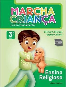 Marcha Criança - Ensino Religioso – 3º Ano / 2ª Série do Ensino Fundamental