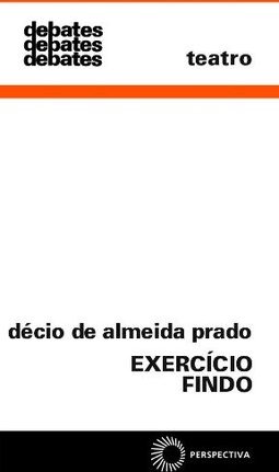 Exercício Findo: Critica Teatral 1964 - 1968