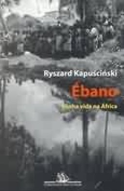 Ébano: Minha Vida na África