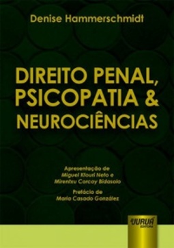Direito Penal Psicopatia & Neurociências