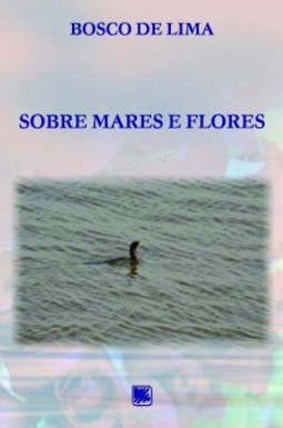 Sobre mares e flores