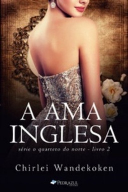 A Ama Inglesa (O Quarteto do Norte #2)