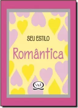 Seu estilo romântica