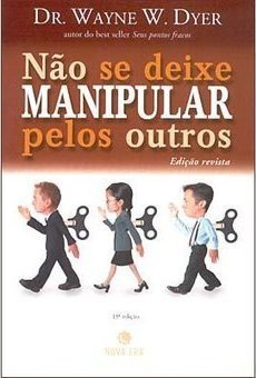 Não se Deixe Manipular Pelos Outros