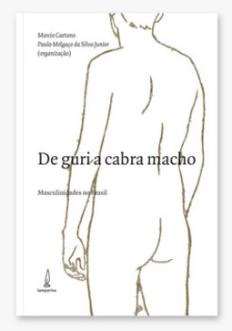 De guri a cabra macho: masculinidades no Brasil