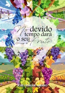 No devido tempo dará o seu fruto