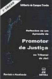 Reflexões de um Aprendiz de Promotor de Justiça no Tribunal do Júri