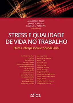 Stress e qualidade de vida no trabalho: Stress interpessoal e ocupacional