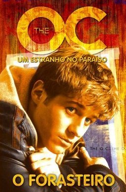 The O.C.: o Forasteiro