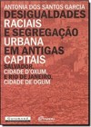 Desigualdades raciais e segregação urbana