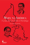 Marx na América: a práxis de Caio Prado e Mariátegui