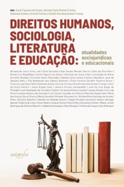 Direitos humanos, sociologia, literatura e educação: atualidades sociojurídicas e educacionais