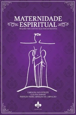 Maternidade espiritual: orações para santificação dos sacerdotes