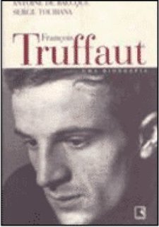 François Truffaut: uma Biografia