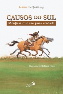Causos do sul: mentiras que são pura verdade
