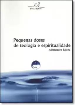 Pequenas Doses de Teologia e Espiritualidade