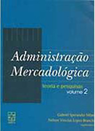 Administração Mercadológica: Teoria e Pesquisa - vol. 2