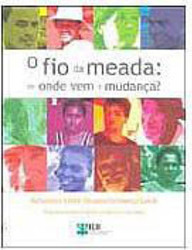 O Fio da Meada: de Onde Vem a Mudança?