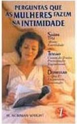 Perguntas que as Mulheres Fazem na Intimidade - vol. 1