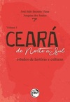 Ceará de Norte a Sul: estudos de história e culturas