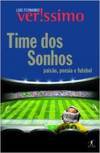 Paixao E Futebol Time Dos Sonhos - Poesia