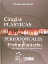 Cirugías plásticas periodontales y periimplantarias: atlas simplificado de las propuestas técnicas