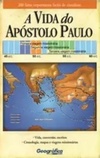A Vida do Apóstolo Paulo (Coleção Estudos Bíblicos em Esquema #14)