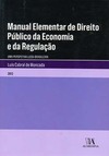 Manual elementar de direito público da economia e da regulação: uma perspectiva luso-brasileira