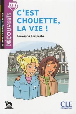C'EST CHOUETTE, LA VIE! (NIVEAU INTRO)