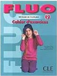 Fluo: Cahier D´Exercices: Méthode de Français - 2 - IMPORTADO