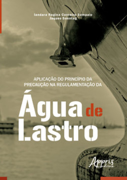 Aplicação do princípio da precaução na regulamentação da àgua de lastro - boa vista (rr)