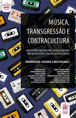 Música, transgressão e contracultura:: criminologia cultural e rock