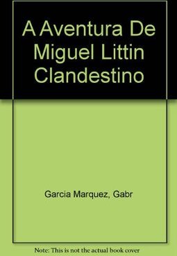 A Aventura de Miguel Littín Clandestino no Chile