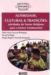 Alteridade, Culturas & Tradições
