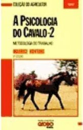 Psicologia do Cavalo: Metodologia do Trabalho
