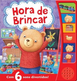 Hora de brincar: com 6 sons divertidos!