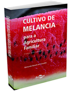 Cultivo de melancia para a agricultura familiar