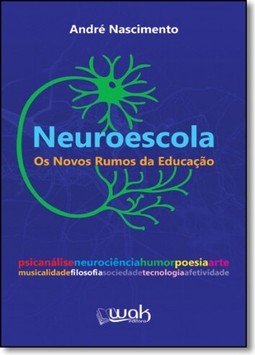 Neuroescola - Os Novos Rumos Da Educacao