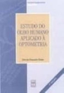 Estudo do Olho Humano Aplicado à Optometria