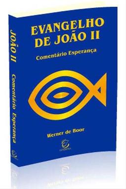 Comentário Esperança - Evangelho de João II - Brochura