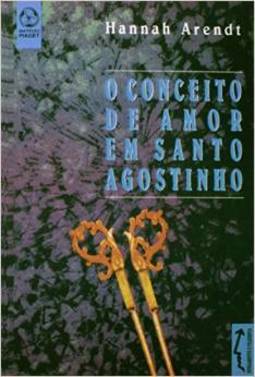 Conceito de Amor em Santo Agostinho, O - IMPORTADO