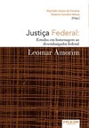 Justiça federal: estudos em homenagem ao desembargador federal Leomar Amorim