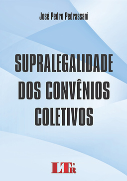 Supralegalidade dos convênios coletivos