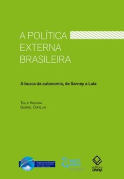 A política externa brasileira: a busca da autonomia, de sarney a lula