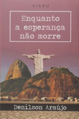 Enquanto a Esperança não Morre