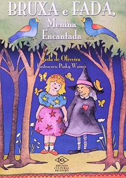 Bruxa e Fada, Menina Encantada