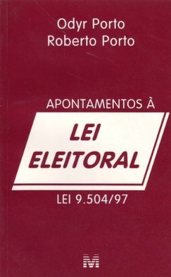 Apontamentos à lei eleitoral: lei 9.504/97
