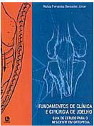 Fundamentos de Clínica e Cirurgia de Joelho